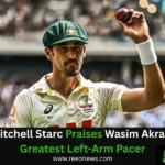 Mitchell Starc Praises Wasim Akram