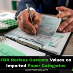 FBR revises customs values