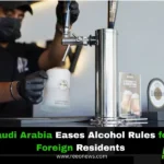 Saudi Arabia Eases Alcohol Rules