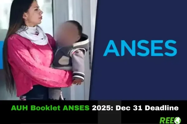 AUH Booklet ANSES 2025: Dec 31 Deadline