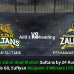 peshawar zalmi vs multan sultans